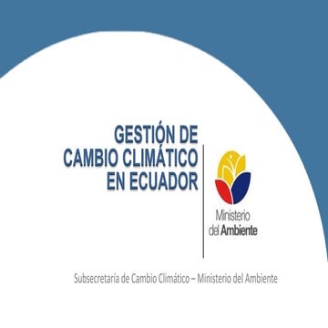 Gestión de Cambio Climático en Ecuador 2017