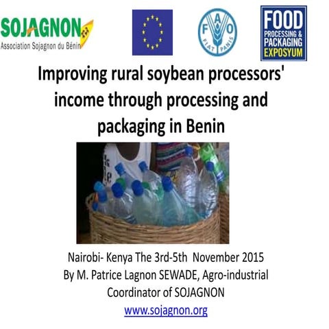 Improving rural soybean processors' income through processing and packaging i...
