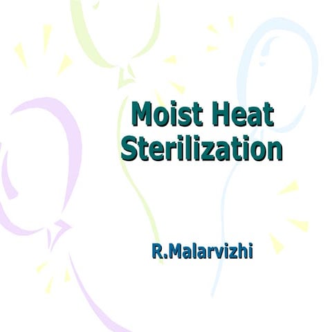 Moist Heat Sterilization- a review 