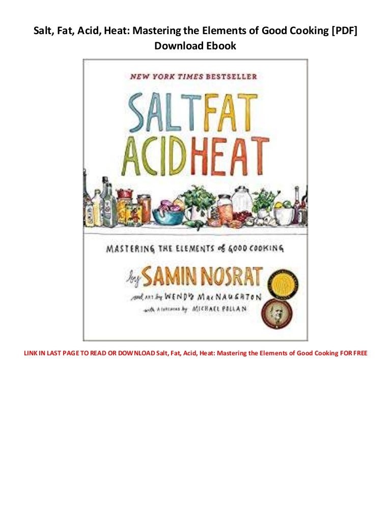 Salt Fat Acid Heat Mastering the Elements of Good Cooking ( books on…