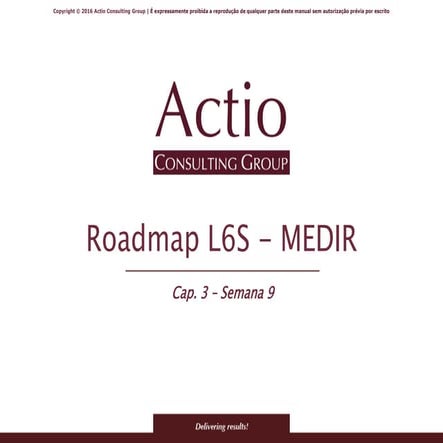 Roadmap - Medir Lean 6 Sigma