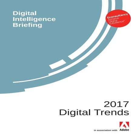 Digital Trends 2017 - Intelligence Briefing from Adobe