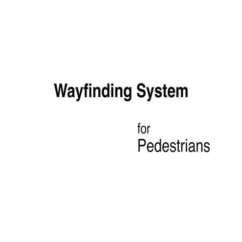 Wayfinding System for Pedestrians