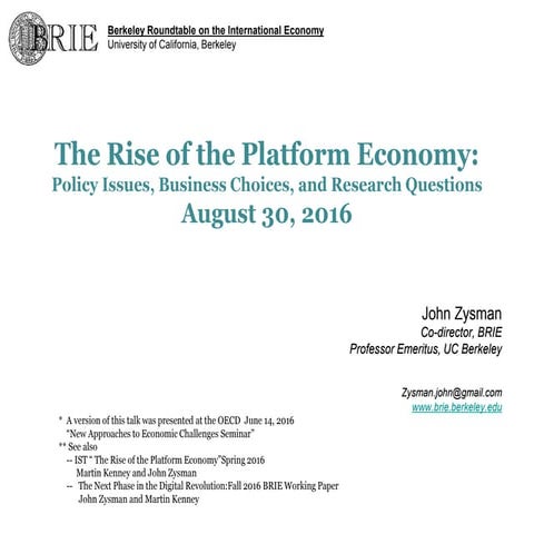 The Rise of the Platform Economy: Policy Issues, Business Choices, and Resear...