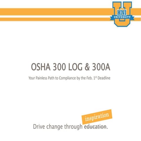HNI U OSHA Recordkeeping Webinar 2015