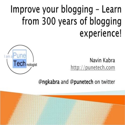 Improve your blogging - Learn from 300 years of blogging experience