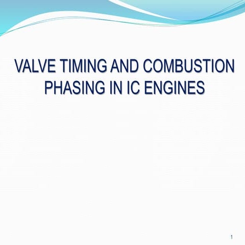 Valve Timing & Combustion Phases in Internal Combustion Engines
