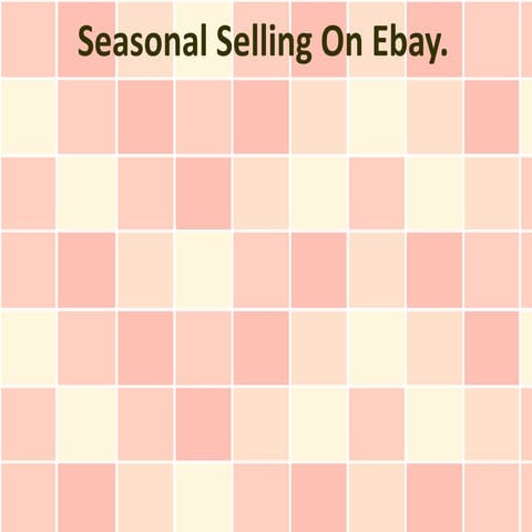 Seasonal Selling On Ebay.