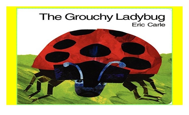 The Grouchy Ladybug Board Book P D F Book