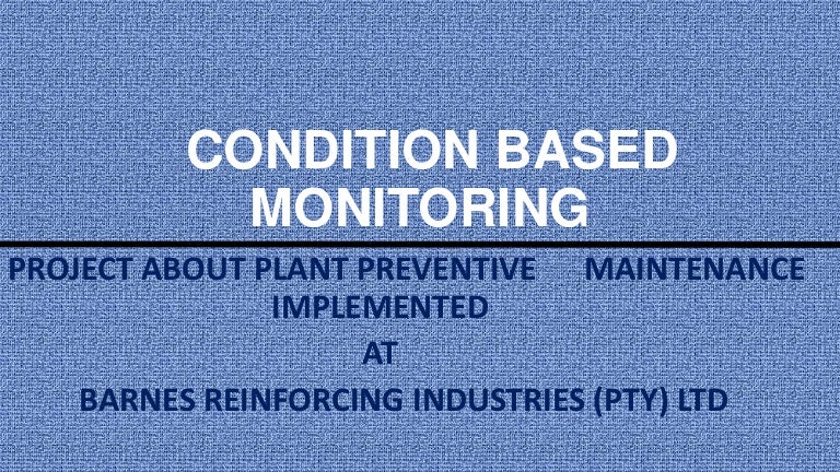 CONDITION BASED MONITORING PRESENTATION