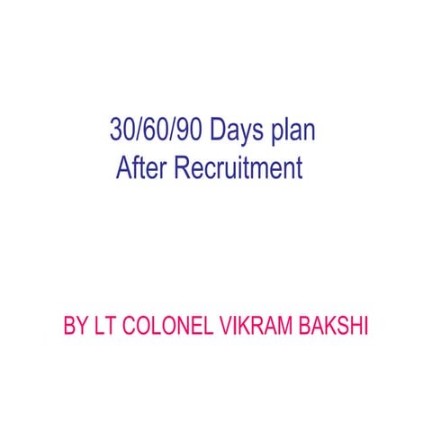 30 , 60, 90 Days Plan To Meet Goals For New Organization