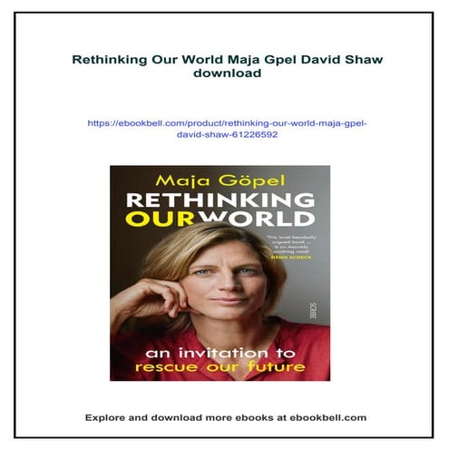 Rethinking Our World Maja Gpel David Shaw
