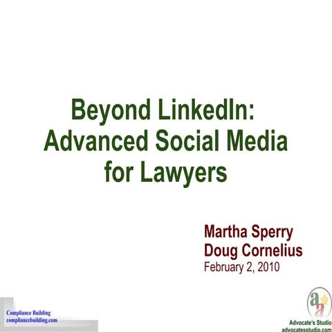 Beyond LinkedIn: Advanced Social Media for Lawyers
