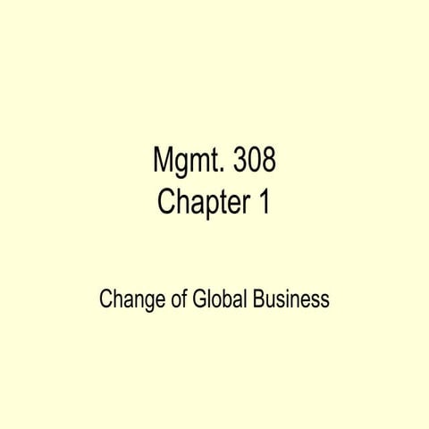 308-Ch.1-Change of Global Business.ppt