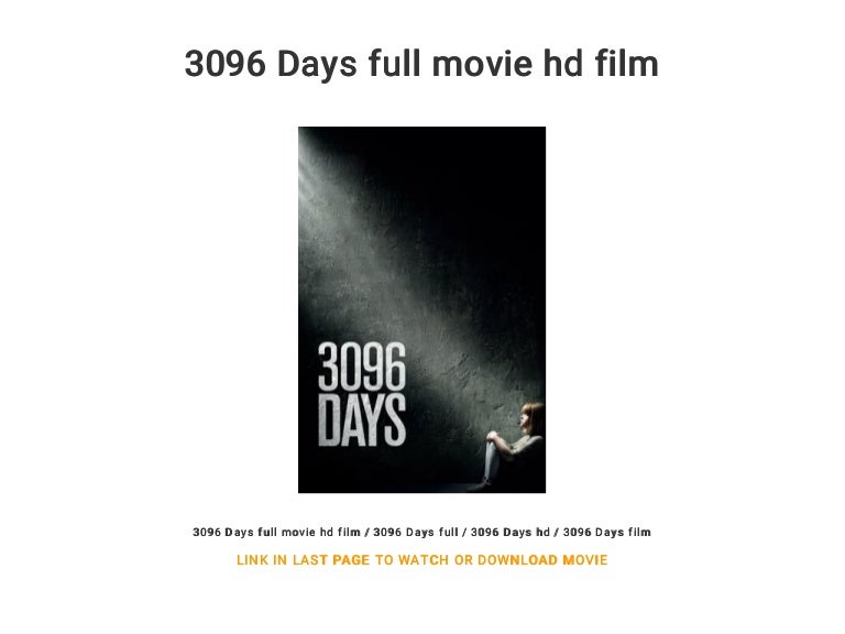 Where Can I Watch 3096 Days Full Movie 3096 Days full movie hd film