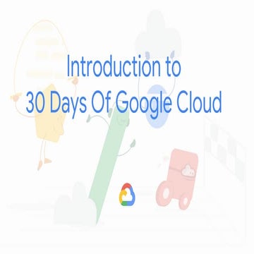 30 days of google cloud intro