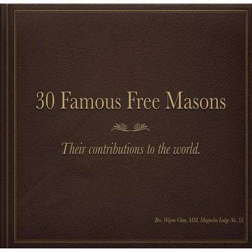 30 Famous Freemasons & Their Contributions To The World