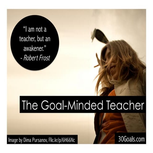 The Power of a Goal-Minded Teacher Plenary 
