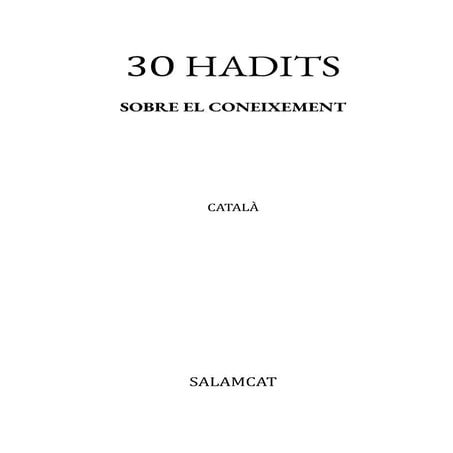 30 hadits sobre el coneixement             .