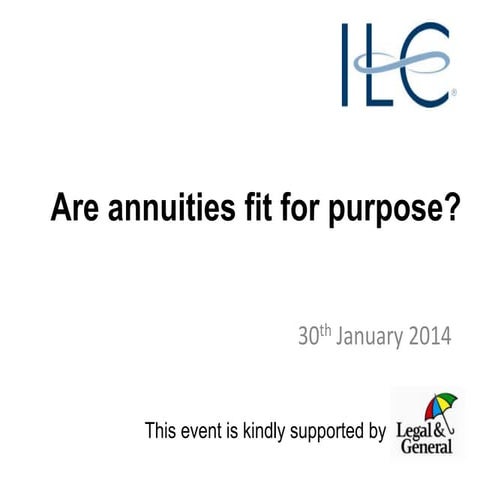30Jan14: Are annuities fit for purpose?