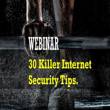 30 Killer Internet Security Tips