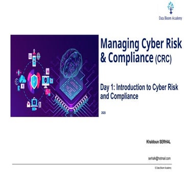 30 Mars _01 Avril_Day 1_AM_Managing Cyber Risk Compliance_110 Slides.pptx
