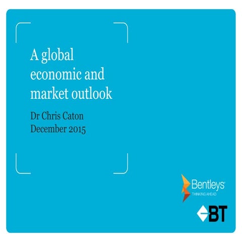 A Global Economic & Market Outlook