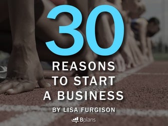 30 Reasons to Start a Business