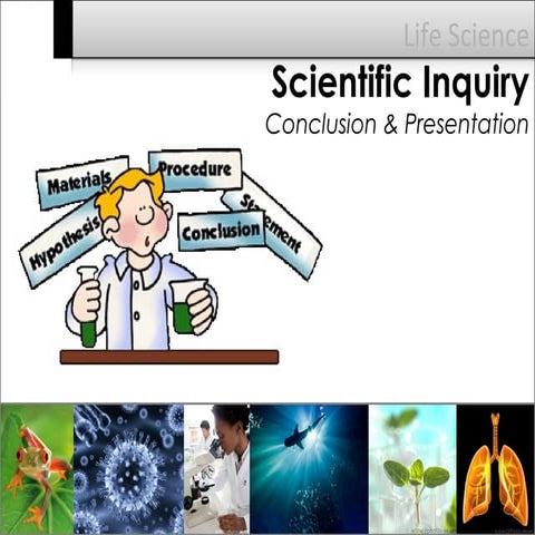 Science Inquiry: Conclusion and Presentation