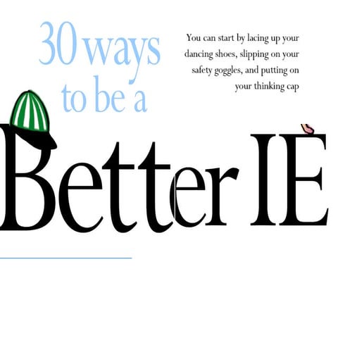30 way's to be a better ie