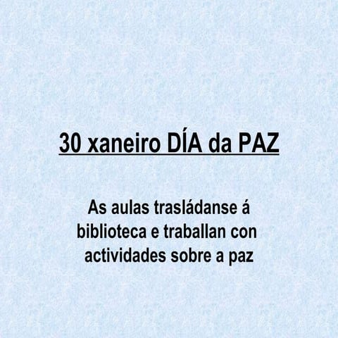 30 xaneiro día da paz