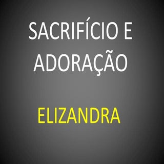 31. sacrifício e adoração