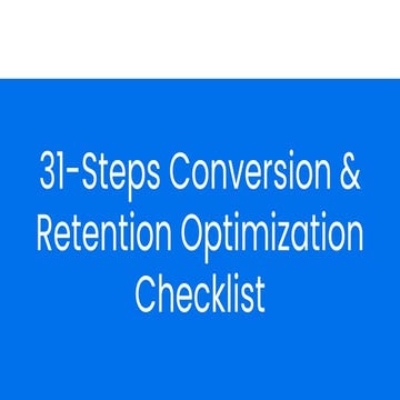 31-Steps Conversion & Retention Optimization Checklist.pptx