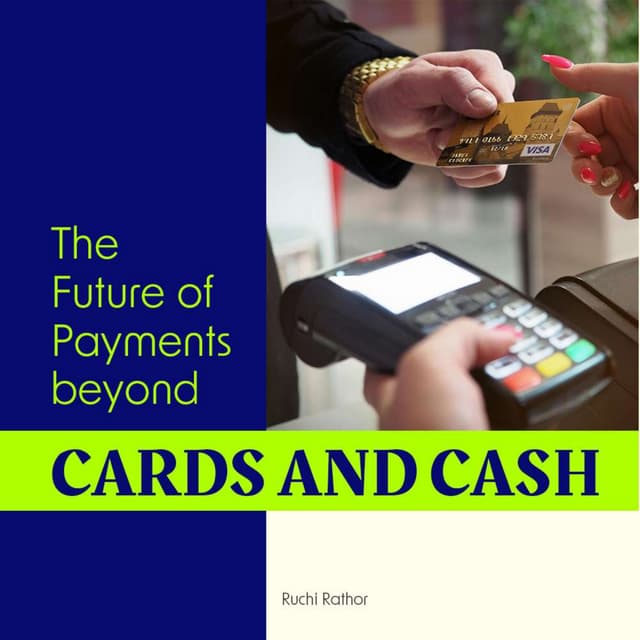 The Future of Payments: 𝐁𝐞𝐲𝐨𝐧𝐝 𝐂𝐚𝐫𝐝𝐬 𝐚𝐧𝐝 𝐂𝐚𝐬𝐡 ✨