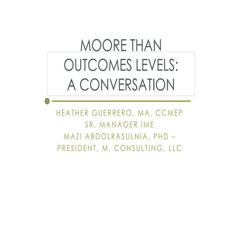 Moore than Outcomes Levels (Guerrero & Abdolrasulnia)