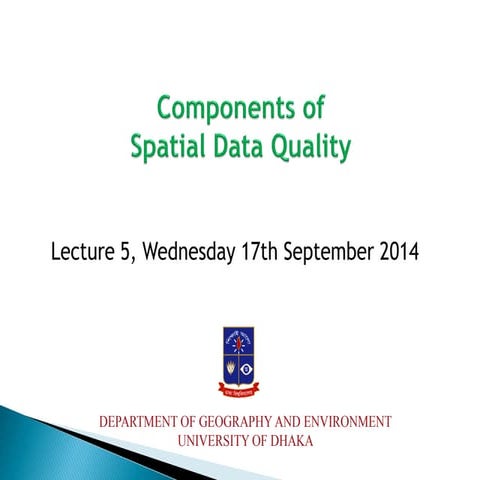 Components of Spatial Data Quality in GIS