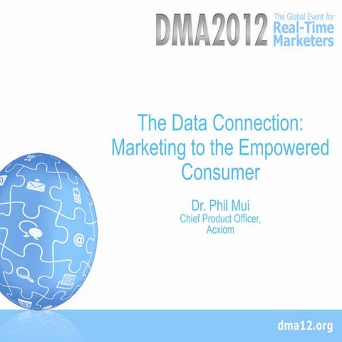 The Data Connection: Marketing to the Empowered Consumer
