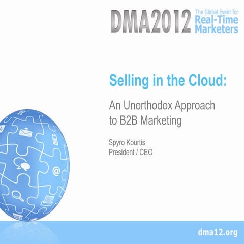 Selling in the Cloud: An Unorthodox Approach to B2B Marketing (selling-in-the...