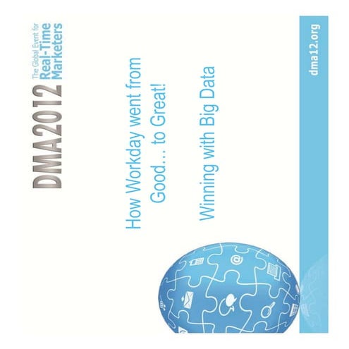 How Workday went from Good...to Great!: Winning with Big Data