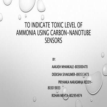 To indicate toxic level of ammonia using carbon nono tube sensors Presentation