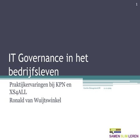 314 Wie Stuurt Wie, Wat Is It Governance In Het Bedrijfsleven   Rob Van Wuijt...