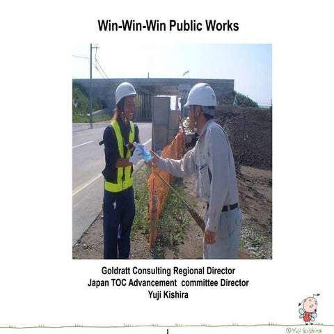 Win-win-win public works. Yuji Kishira
