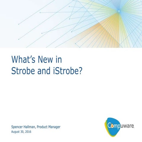 What's New in Strobe? August 2016 Webcast