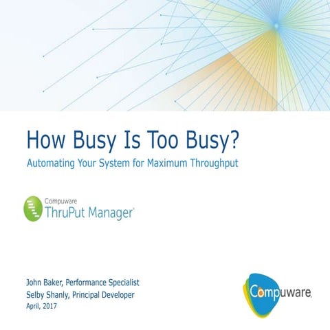 How Busy Is Too Busy? Automating Your System for Maximum Throughput 