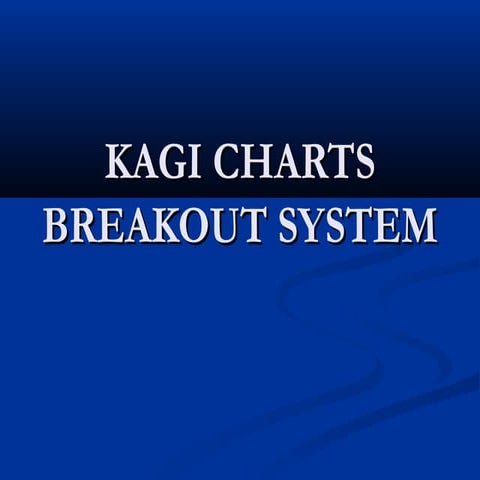KAGI system of trading | PPT