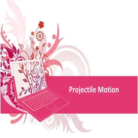 Projectile Motion 