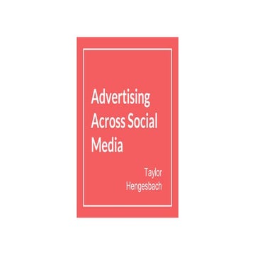 Advertising Across Social Media