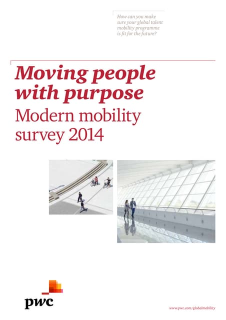 PwC Global Mobility Insights -Moving People with Purpose - Modern Mobility Su...
