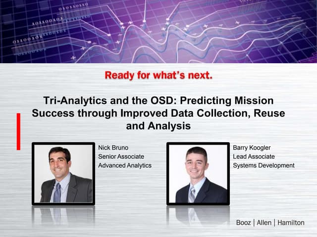 Predicting Mission Success through Improved Data Collection, Reuse and Analysis