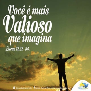 Você é mais Valioso que Imagina